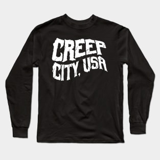 Creep City, USA Long Sleeve T-Shirt